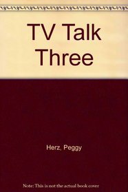 TV Talk Three