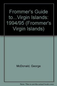 Frommer's Comprehensive Travel Guide: The Virgin Islands '94-'95 (Frommer's Virgin Islands)