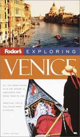 Fodor's Exploring Venice, 3rd Edition (Fodor's Exploring Venice)