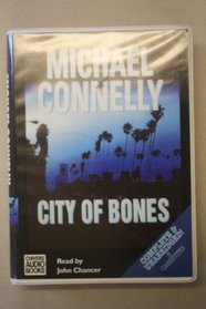 City of Bones (Harry Bosch, Bk 8) (Audio Cassette) (Abridged)