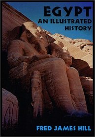 Egypt: An Illustrated History (Illustrated Histories)