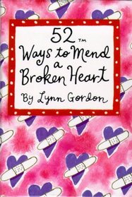 52 Ways to Mend a Broken Heart (52 Decks)