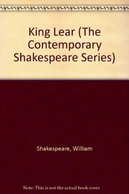 King Lear (Contemporary Shakespeare Series, Vol 2)