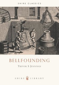 Bell Founding (Shire Library)