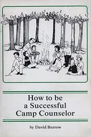How to Be a Successful Camp Counselor