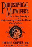 Philosophical Midwifery: A New Paradigm for Understanding Human Problems With Its Validation