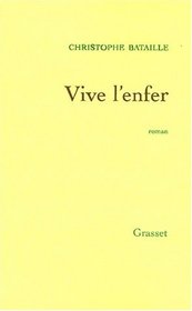 Vive l'enfer: Roman (French Edition)