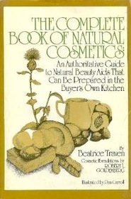 The Complete Book of Natural Cosmetics