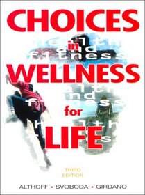 Choices in Wellness for Life (3rd Edition)