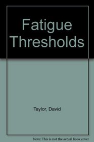 Fatigue Thresholds