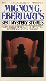 Mignon G. Eberhart's Best Mystery Stories