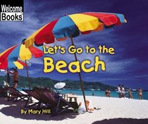 Let's Go to the Beach (Welcome Books)
