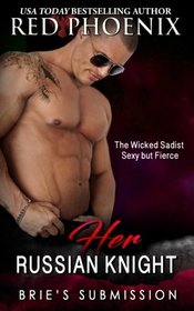 Her Russian Knight: Brie's Submission (Volume 13)