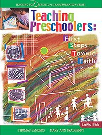 Teaching Preschoolers: First Steps Toward Faith, Revised (Leader Guide)