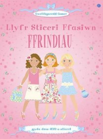 Llyfr Sticeri Ffasiwn, Ffrindiau (Welsh Edition)