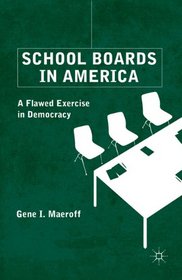 School Boards in America: A Flawed Exercise in Democracy