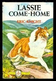 Lassie come-home (Famous dog stories)
