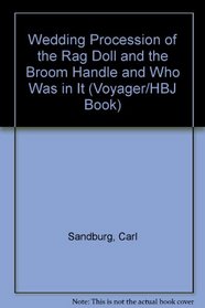 Wedding Procession of the Rag Doll and the Broom Handle and Who Was in It (Voyager/HBJ Book)