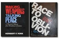 Race to oblivion;: A participant's view of the arms race