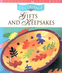 Decoupage Gifts and Keepsakes (Elegance Made Easy)