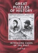 Great Puzzles of History: Intriguing Cases of the Past (Books By Fred Neff)