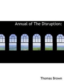 Annual of The Disruption
