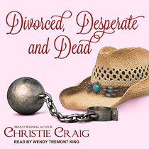 Divorced, Desperate and Dead (Divorced and Desperate)