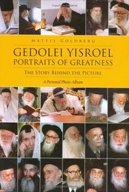 Gedolei Yisroel, Portraits of Greatness