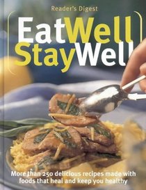 Eat Well, Stay Well (Readers Digest)