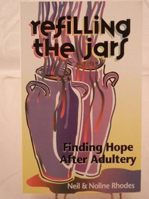 Refilling the jars: Finding hope after adultery