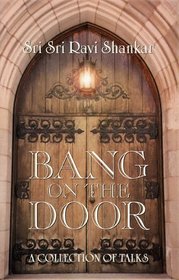 Bang on the Door: A Collection of Talks