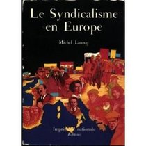 Le syndicalisme en Europe (Notre siecle) (French Edition)