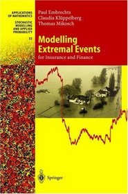 Modelling Extremal Events for Insurance and Finance (Stochastic Modelling and Applied Probability)