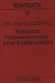 Friedrich Schleiermacher: Eine Briefauswahl (Kontexte) (German Edition)