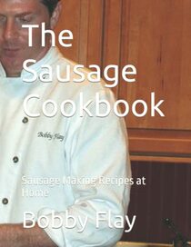 The Sausage Cookbook: Sausage Making Recipes at Home