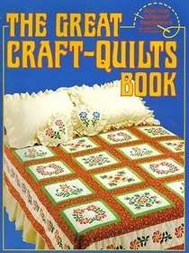 The Great Craft-Quilts Book