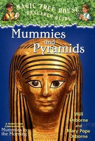 Mummies and Pyramids (Magic Tree House Research Guide)
