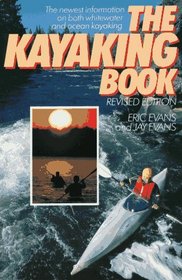 The Kayaking Book : Revised Edition