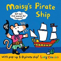 Maisy's Pirate Ship: A Pop-up-and-Play Book