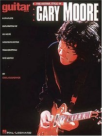 The Guitar Style of Gary Moore*