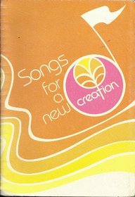 SONGS FOR A NEW CREATION