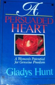 Persuaded Heart