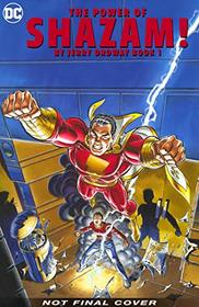The Power of Shazam! By Jerry Ordway Book One