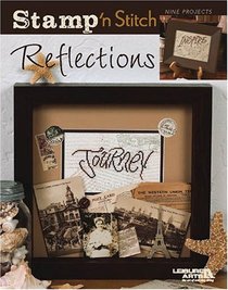 Stamp 'n Stitch Reflections (Leisure Arts #3877)