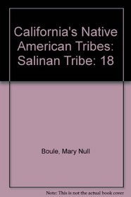 California's Native American Tribes: Salinan Tribe (California's Native American Tribes)