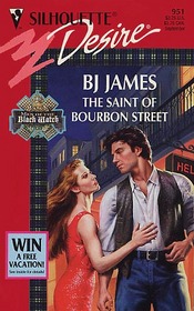 The Saint of Bourbon Street (Men of the Black Watch, Bk 2) (Silhouette Desire, No 951)
