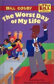 The Worst Day of My Life (Little Bill Books for Beginning Readers (Hardcover))