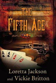 The Fifth Ace (Luck of the Draw Western)