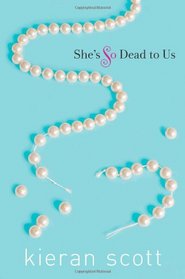 She's So Dead to Us (He's So/She's So, Bk 1)