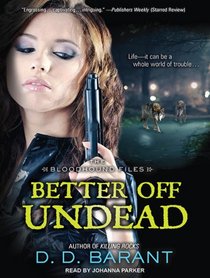 Better Off Undead (Bloodhound Files)